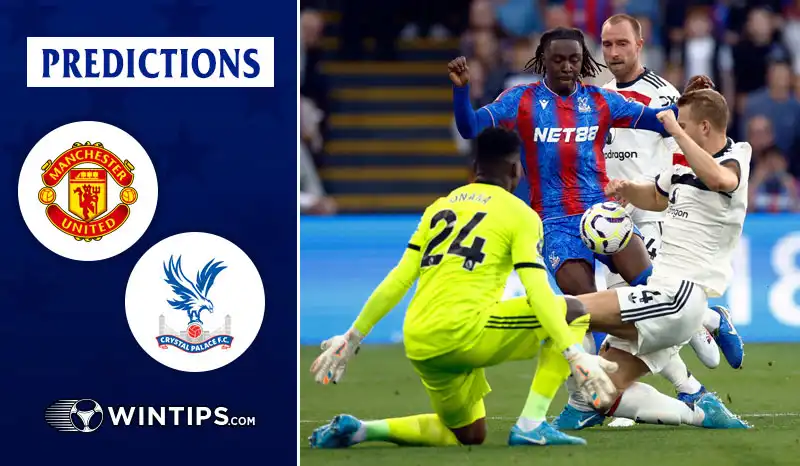 Manchester United vs Crystal Palace Predictions