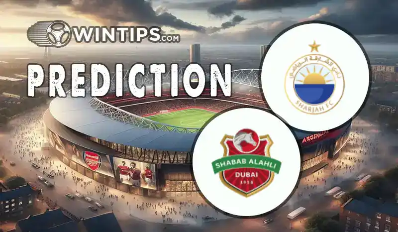Al-Sharjah vs Shabab Al Ahli Predictions