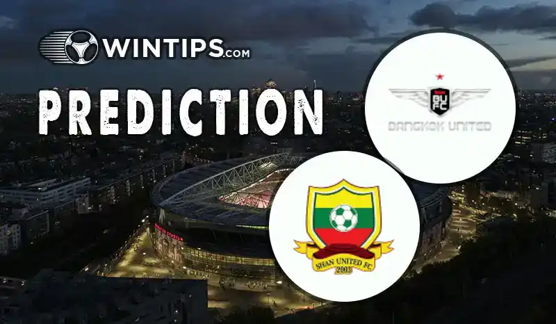 Bangkok United FC vs Shan United Predictions
