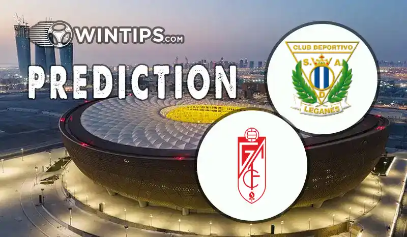 Leganes vs Granada CF Predictions