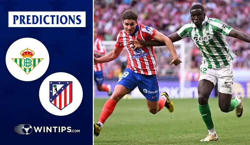 Real Betis vs Atletico Madrid Predictions