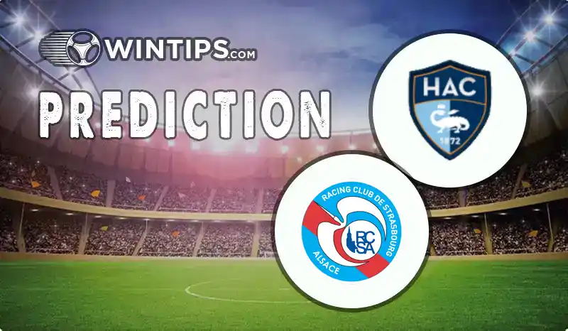 Le Havre vs Strasbourg Predictions