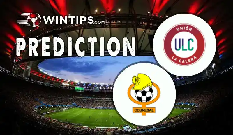 Union La Calera vs Cobresal Predictions