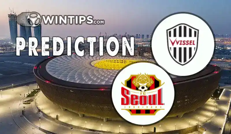 Vissel Kobe vs FC Seoul Predictions