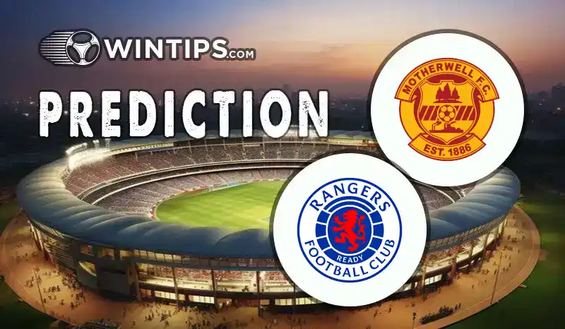 Motherwell vs Glasgow Rangers Predictions