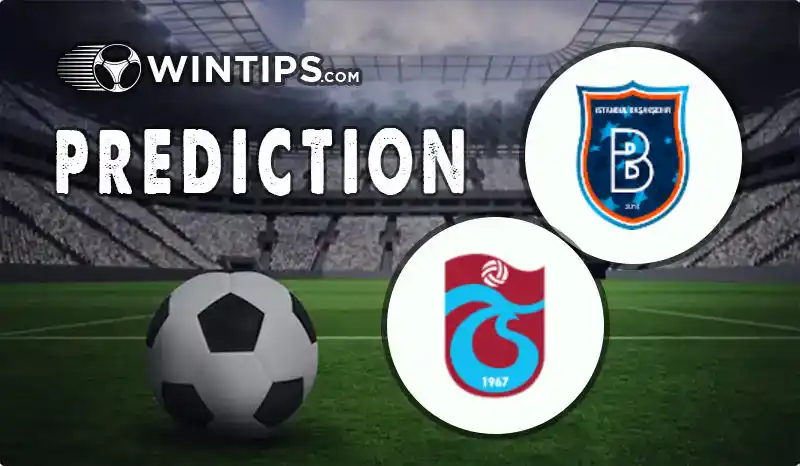 Istanbul Basaksehir vs Trabzonspor Predictions
