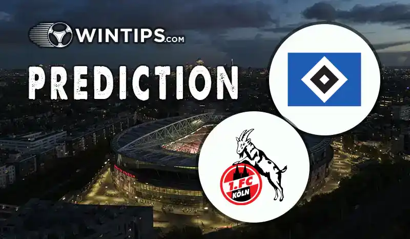 Hamburger SV vs FC Koln Predictions