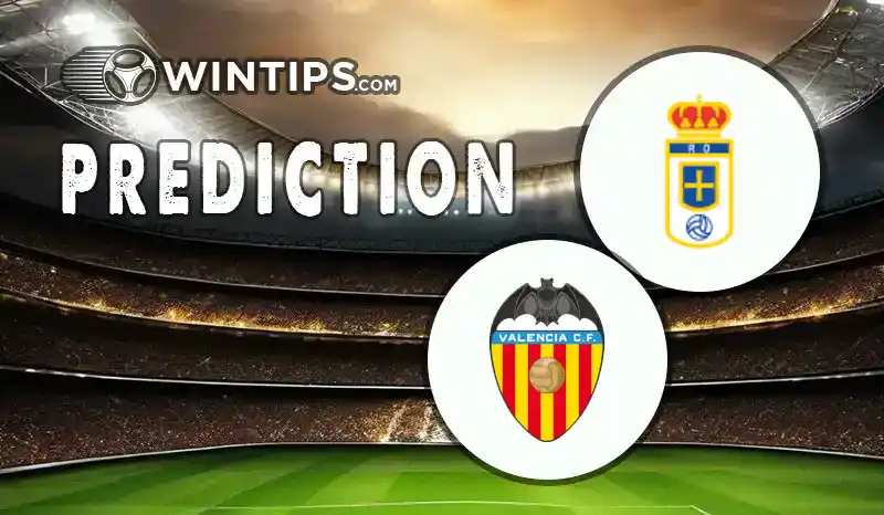 Real Oviedo vs Valencia Predictions
