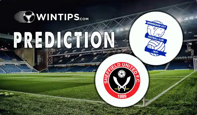 Birmingham City vs Sheffield United Predictions