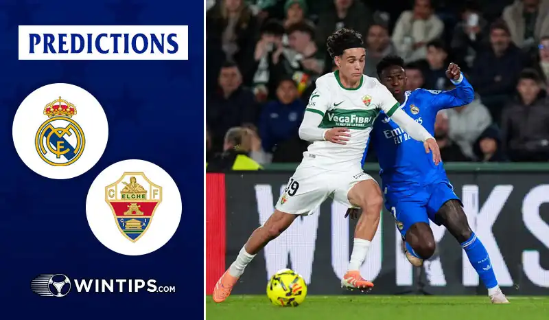 Real Madrid vs Elche Predictions