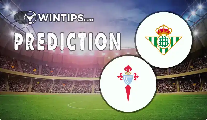 Real Betis vs Celta Vigo Predictions