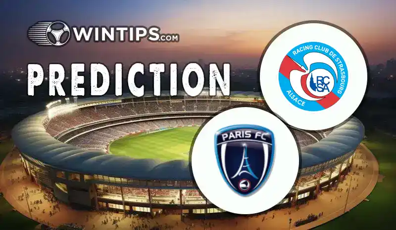 Strasbourg vs Paris FC Predictions