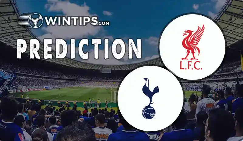 Liverpool vs Tottenham Hotspur Predictions