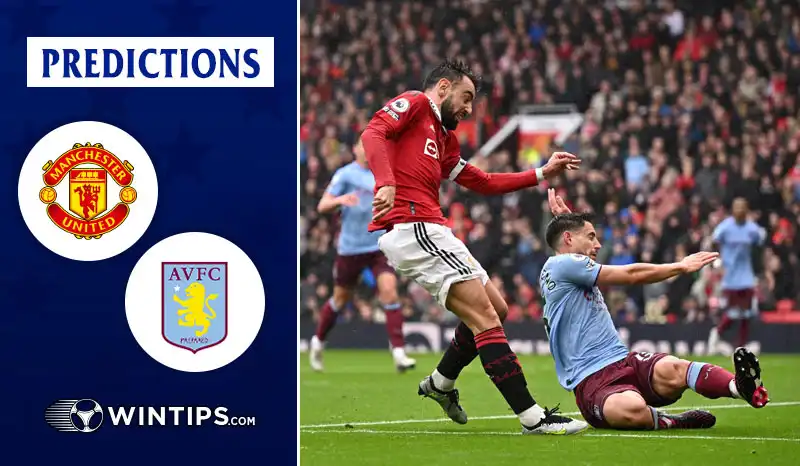 Manchester United vs Aston Villa Predictions