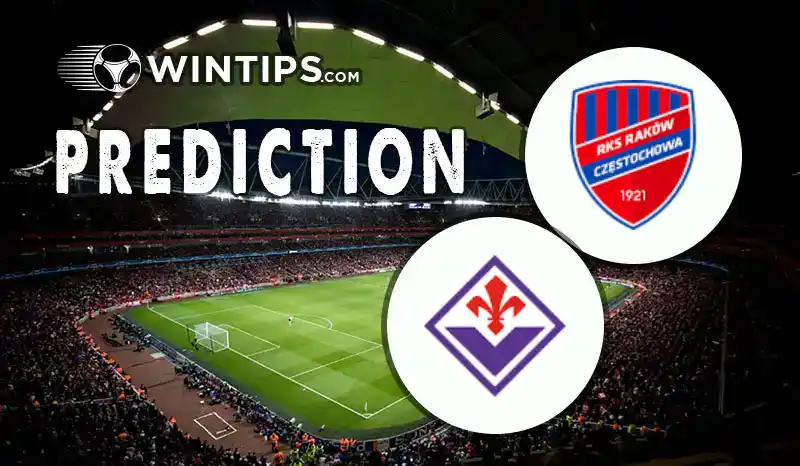 Rakow Czestochowa vs Fiorentina Predictions