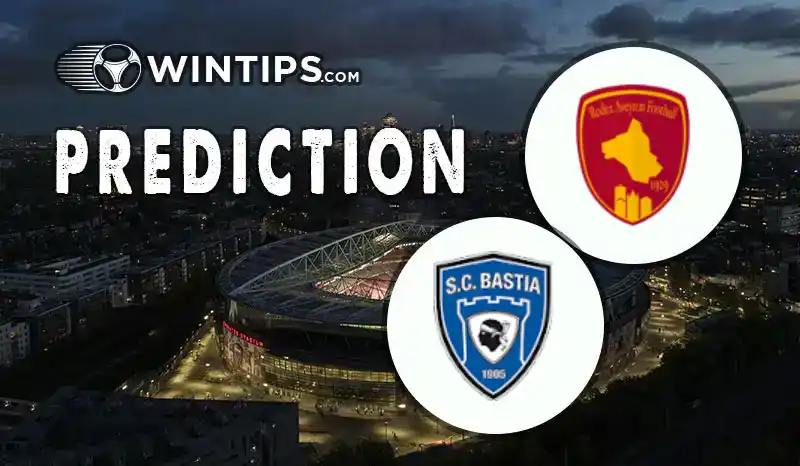 Rodez Aveyron vs Bastia Predictions