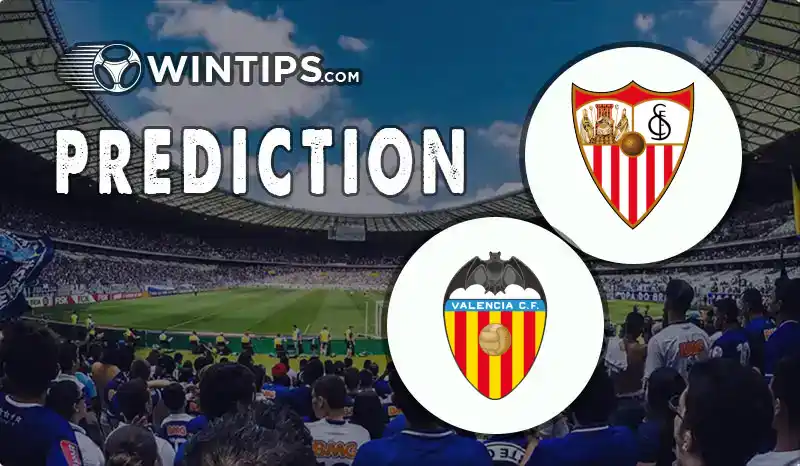 Sevilla vs Valencia Predictions