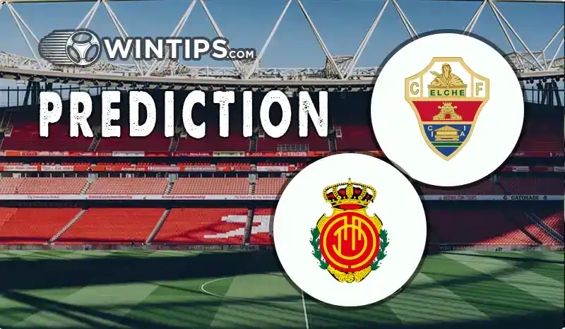 Elche vs Mallorca Predictions