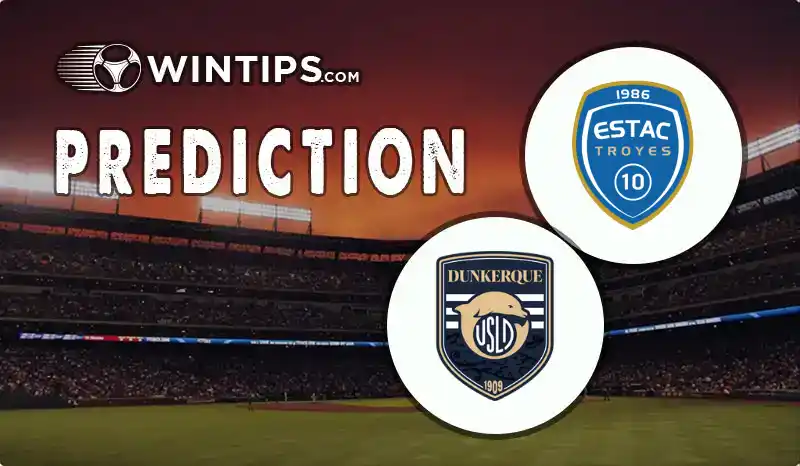 Troyes vs USL Dunkerque Predictions