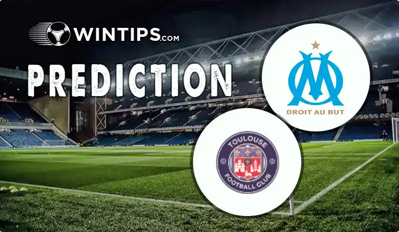 Marseille vs Toulouse Predictions