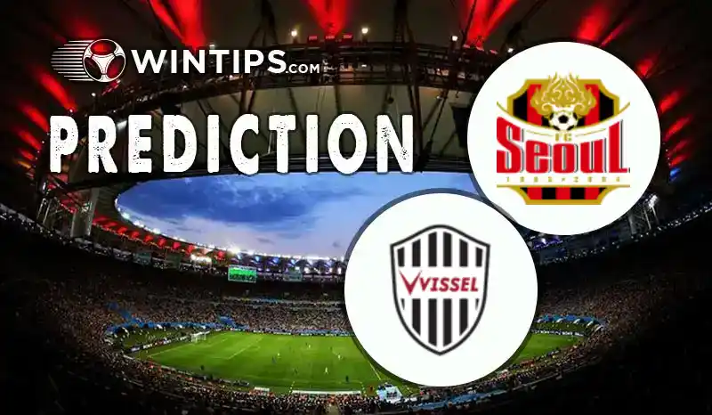 FC Seoul vs Vissel Kobe Predictions