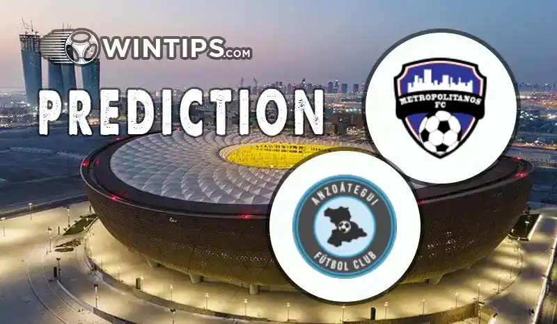 Metropolitanos FC vs Academia Anzoategui Predictions