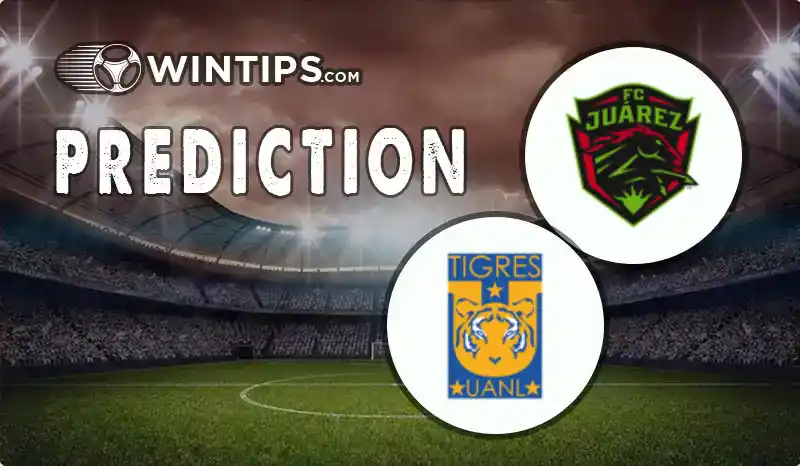 FC Juarez vs Tigres UANL Predictions