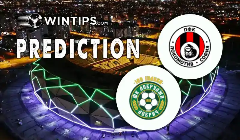 Lokomotiv Sofia vs FC Dobrudzha Predictions
