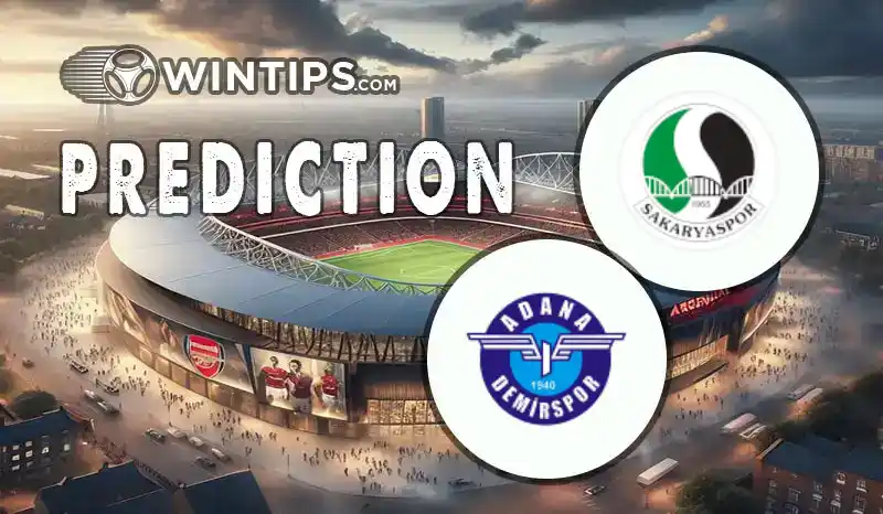 Sakaryaspor vs Adana Demirspor Predictions