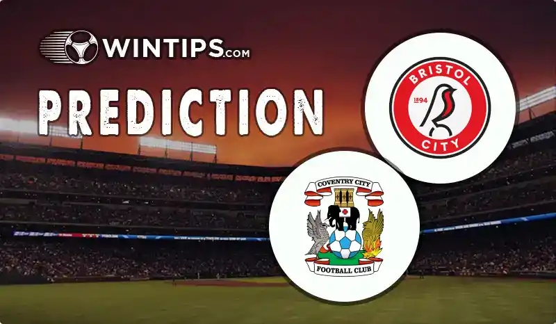 Bristol City vs Coventry City Predictions