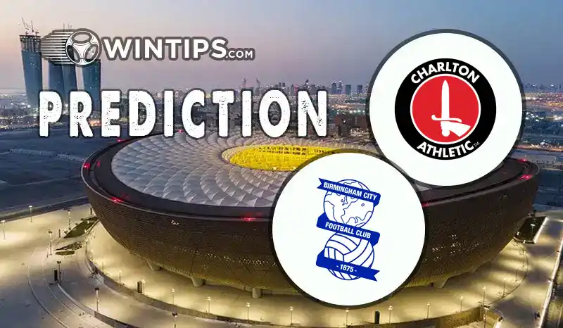 Charlton Athletic vs Birmingham City Predictions