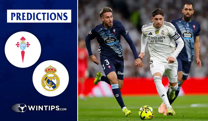 Celta Vigo vs Real Madrid Predictions