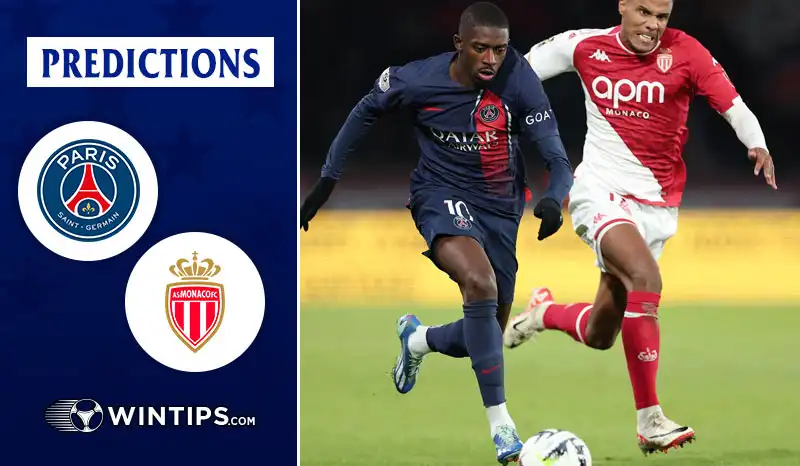Paris Saint Germain (PSG) vs Monaco Predictions
