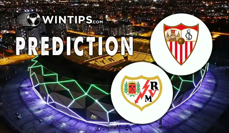 Sevilla vs Rayo Vallecano Predictions