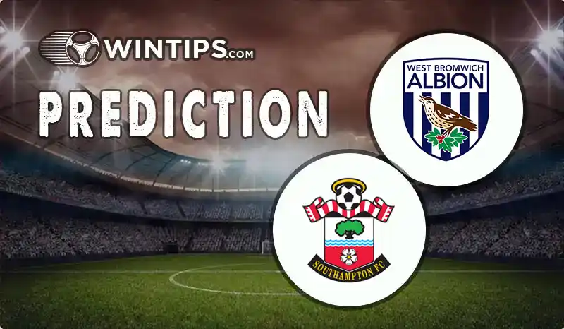 West Bromwich(WBA) vs Southampton Predictions