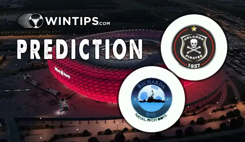 Orlando Pirates vs Richards Bay Predictions