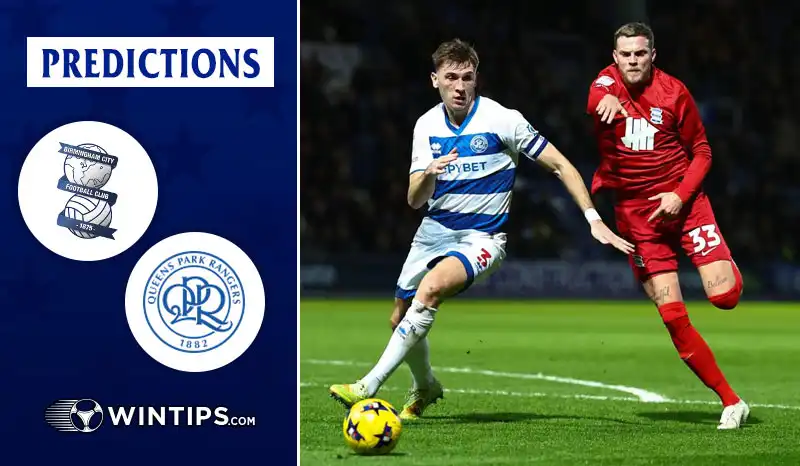 Birmingham City vs Queens Park Rangers (QPR) Predictions