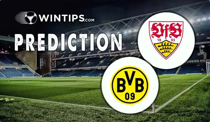 VfB Stuttgart vs Borussia Dortmund Predictions