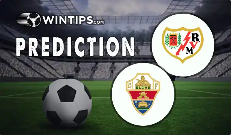 Rayo Vallecano vs Elche Predictions