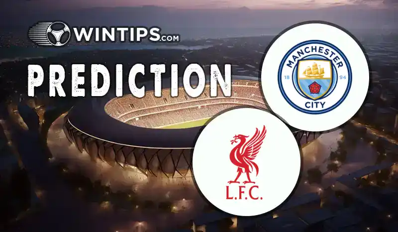 Manchester City vs Liverpool Predictions