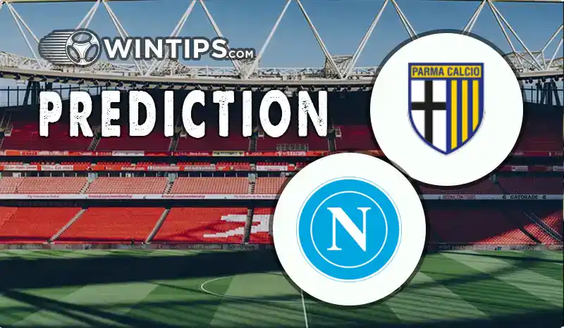 Parma vs Napoli Predictions