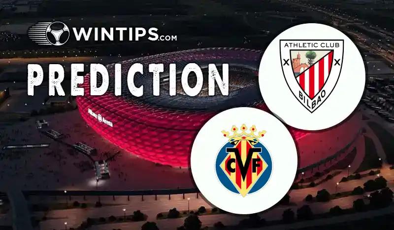Athletic Bilbao vs Villarreal Predictions