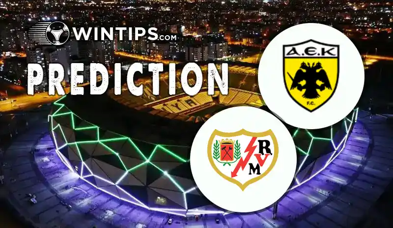 AEK Athens vs Rayo Vallecano Predictions
