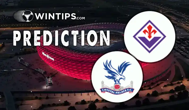 Fiorentina vs Crystal Palace Predictions