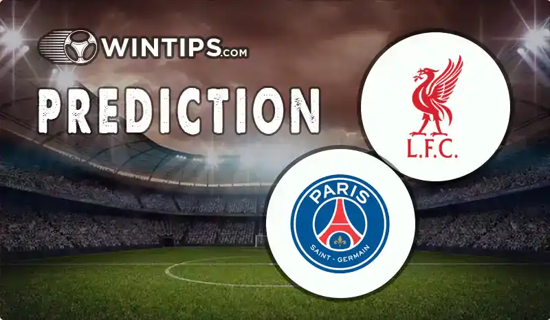 Liverpool vs Paris Saint Germain (PSG) Predictions