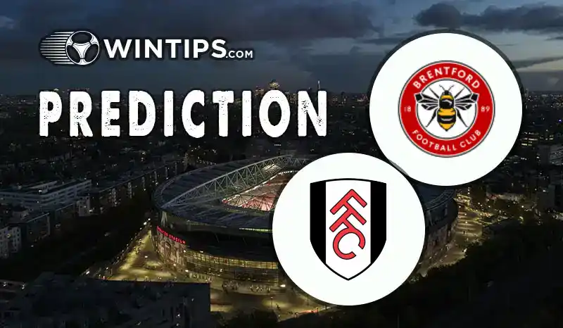 Brentford vs Fulham Predictions