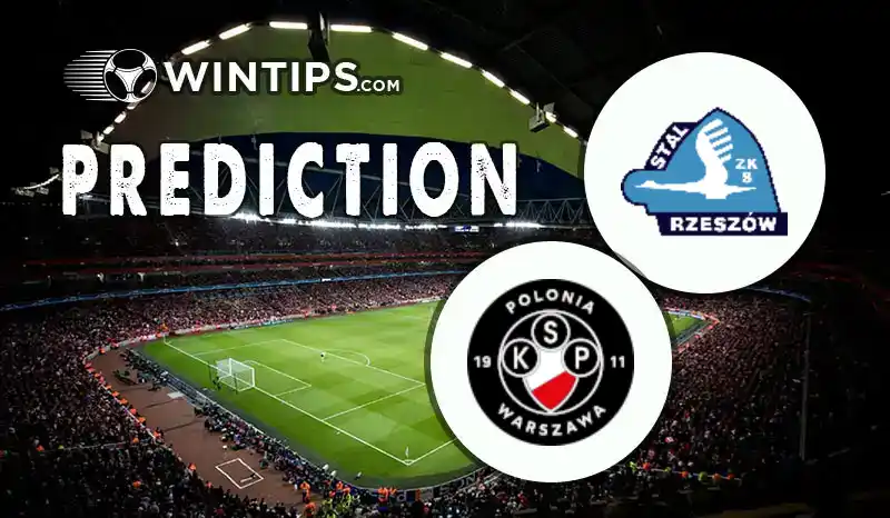 Stal Rzeszow vs Polonia Warszawa Predictions