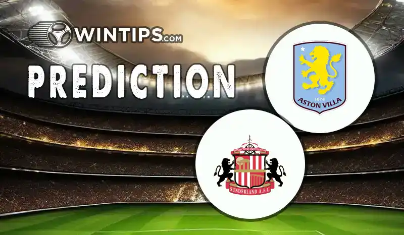Aston Villa vs Sunderland A.F.C Predictions