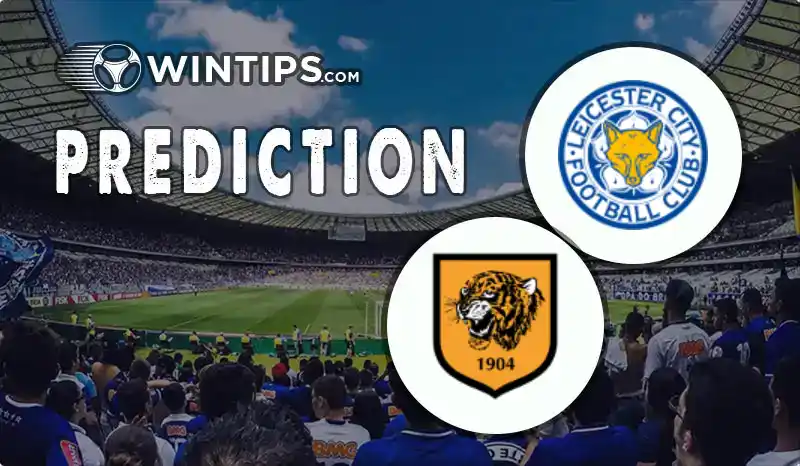 Leicester City vs Hull City Predictions