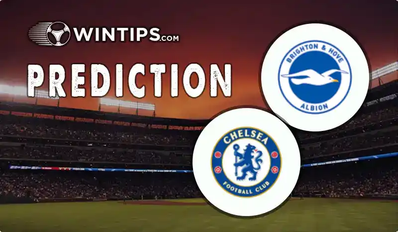 Brighton Hove Albion vs Chelsea Predictions
